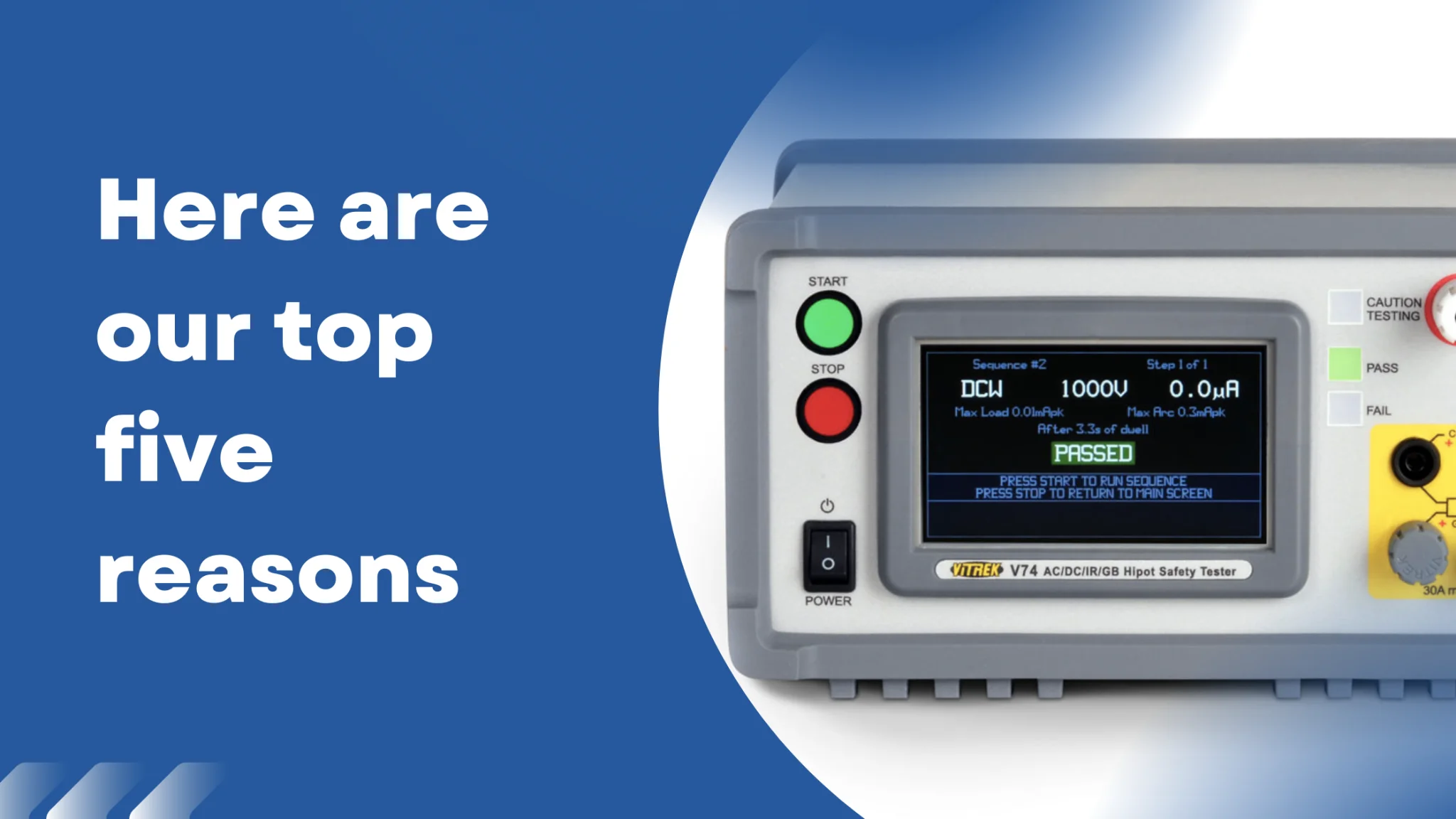 Why are Vitrek’s hipot testers the best in the market?